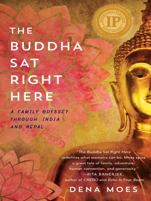 Title details for The Buddha Sat Right Here by Dena Moes - Available